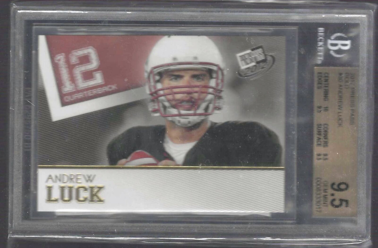 ANDREW LUCK 2012 PRESS PASS GOLD ROOKIE RC BGS 9.5 GEM MINT POP 13