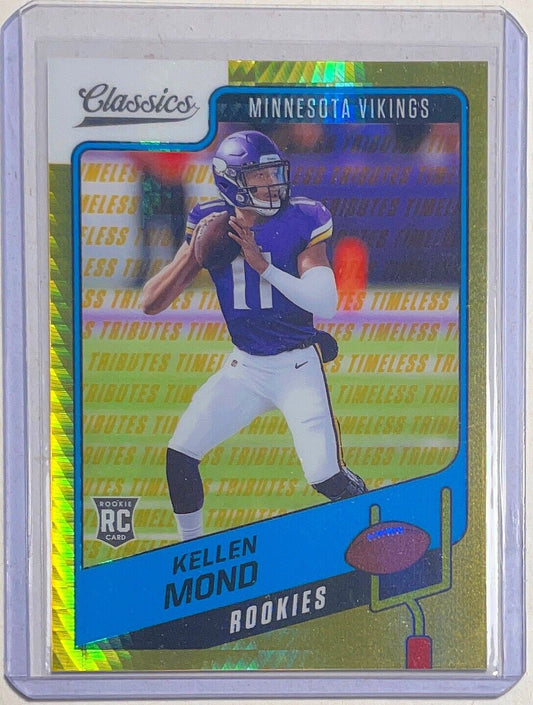 KELLEN MOND 2021 PANINI CLASSICS TIMELESS TRIBUTES GOLD PRIZM ROOKIE RC #D 81/99