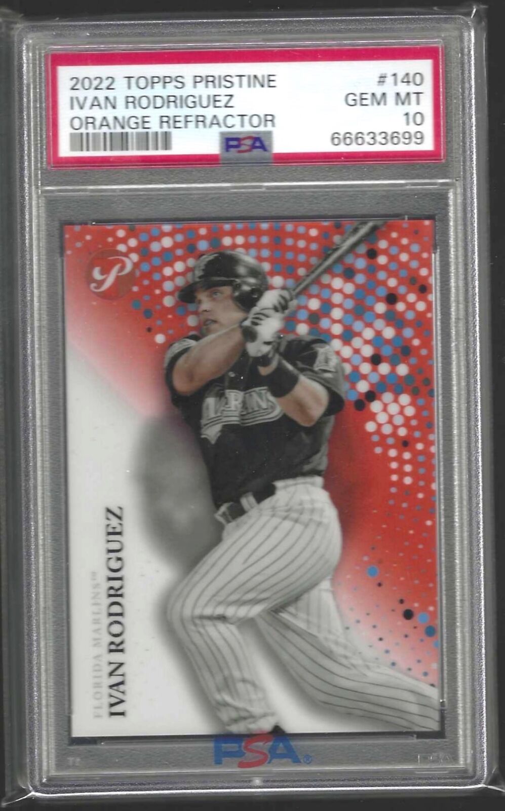 IVAN RODRIGUEZ 2022 TOPPS PRISTINE ORANGE REFRACTOR /25 PSA 10 GEM MINT POP 1/1