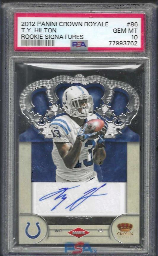 TY HILTON 2012 PANINI CROWN ROYALE ROOKIE AUTO RC /99 PSA 10 GEM MINT POP 5