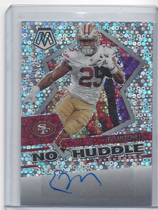 ELI MITCHELL 2022 PANINI MOSAIC NO HUDDLE 49ERS PRIZM AUTO