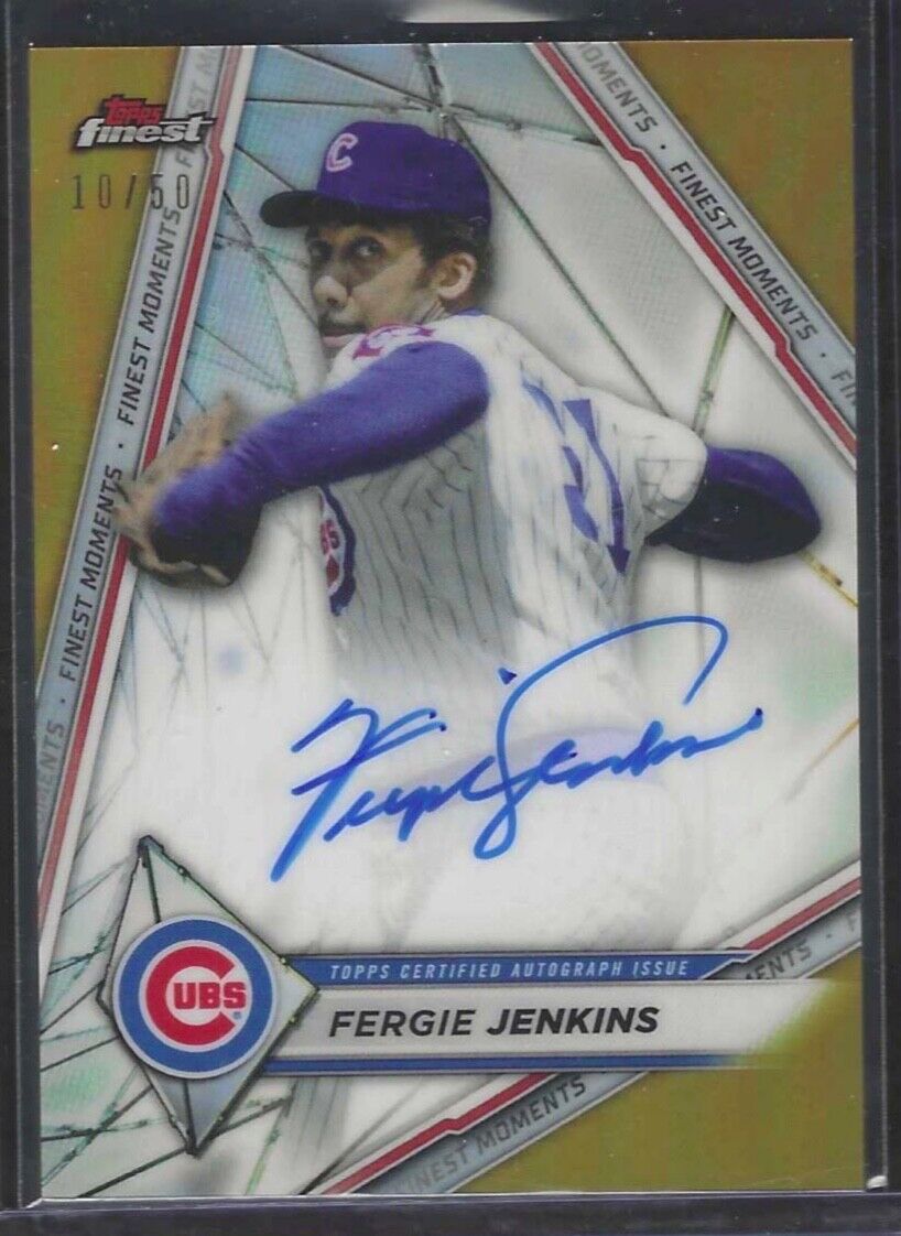 FERGIE JENKINS 2022 TOPPS FINEST GOLD REFRACTOR FINEST MOMENTS AUTO #D 10/50