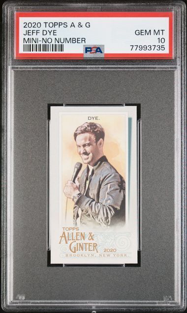 JEFF DYE 2020 TOPPS ALLEN GINTER MINI NO CARD NUMBER SSP /50 PSA 10 GEM POP 1/1