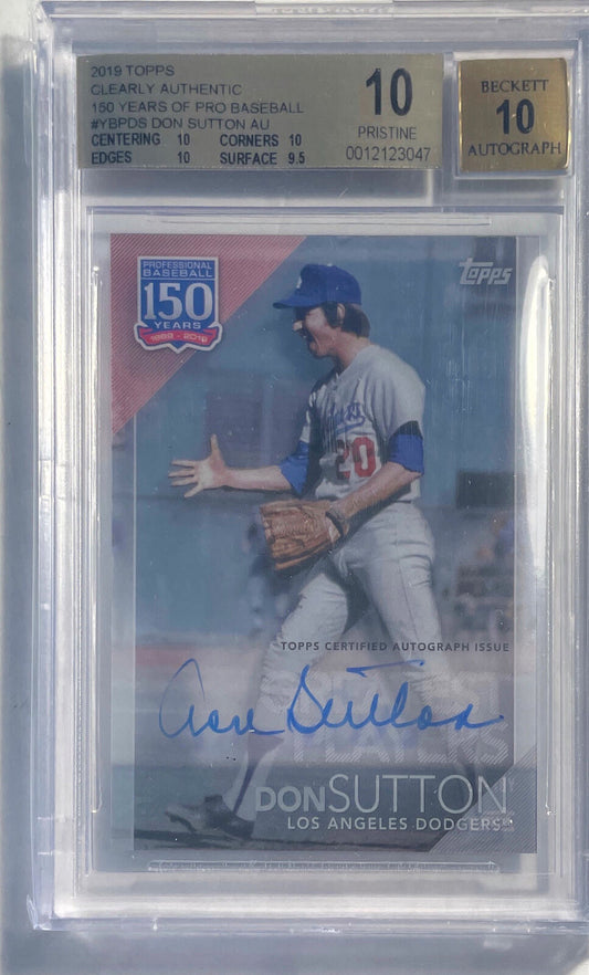 DON SUTTON 2019 CLEARLY AUTHENTIC 150 YEARS ON CARD AUTO BGS 10 10 AU POP 1/1