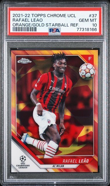 RAFAEL LEAO 2021 TOPPS CHROME UCL ORANGE GOLD STARBALL REFRACTOR PSA 10 POP 1/1