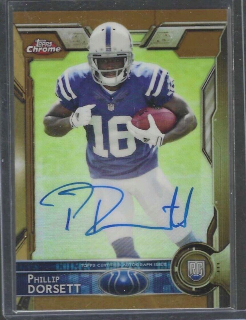 PHILLIP DORSETT 2015 TOPPS CHROME GOLD REFRACTOR ROOKIE ON CARD AUTO RC #D 09/10