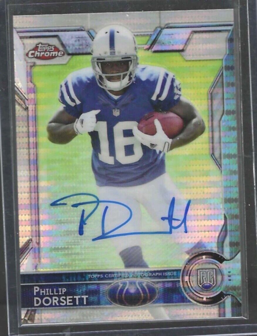 PHILLIP DORSETT 2015 TOPPS CHROME PULSAR REFRACTOR ROOKIE AUTO RC #D 10/15