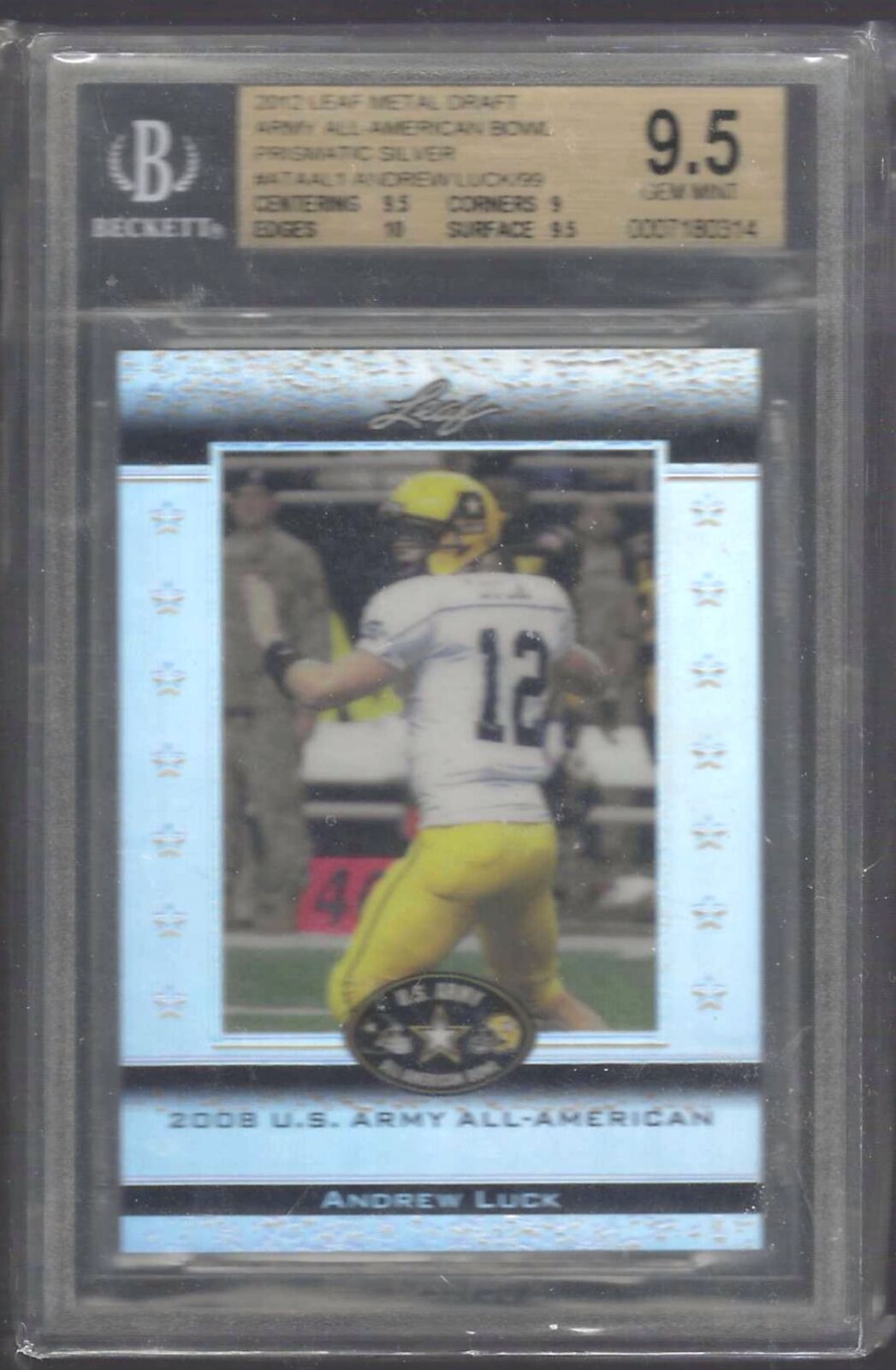 ANDREW LUCK 2012 LEAF METAL DRAFT ARMY BOWL SILVER RC /99 BGS 9.5 GEM POP 10