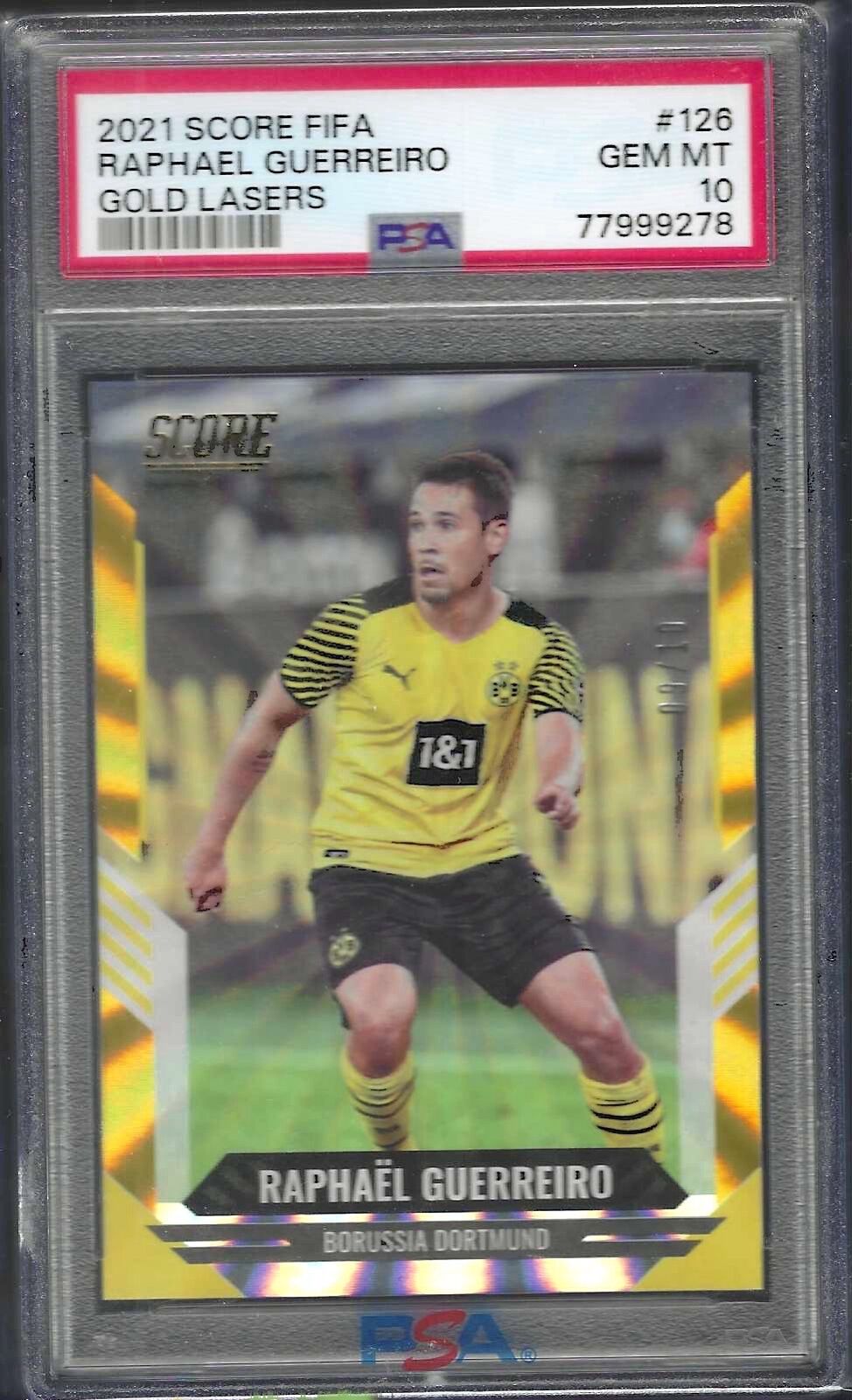 RAPHAEL GUERREIRO 2021 PANINI SCORE FIFA GOLD LASERS /10 PSA 10 GEM POP 1/1