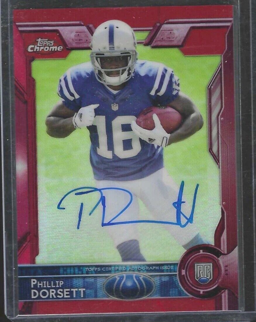 PHILLIP DORSETT 2015 TOPPS CHROME RED REFRACTOR ROOKIE ON CARD AUTO RC #D 5/5