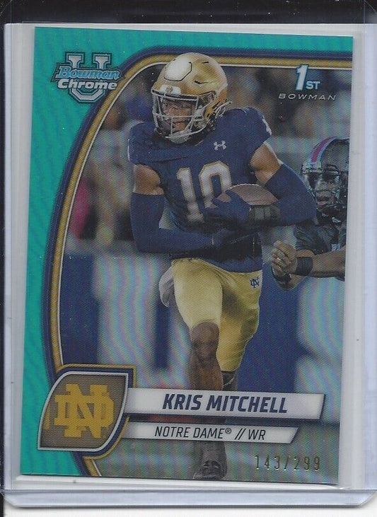 KRIS MITCHELL 2024 BOWMAN CHROME UNIVERSITY 1ST NOTRE DAME AQUA REFRACTOR /299