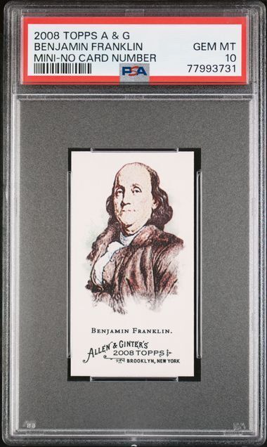 BENJAMIN FRANKLIN 2008 TOPPS ALLEN GINTER MINI NO NUMBER SSP /50 PSA 10 POP 1/1
