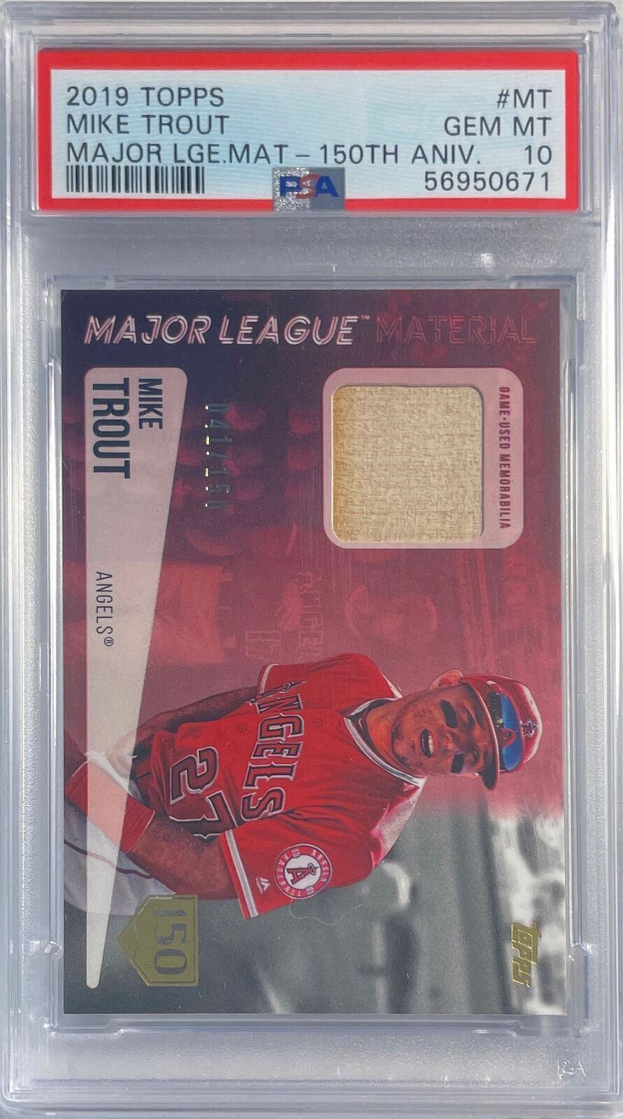 MIKE TROUT 2019 TOPPS MAJOR LEAGUE MATERIAL 150TH ANN BAT /150 PSA 10 GEM POP 10