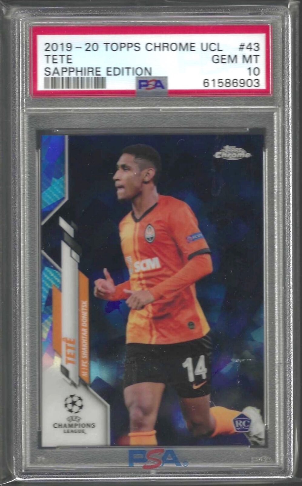 TETE 2019-20 TOPPS CHROME UCL SAPPHIRE EDITION REFRACTOR RC #43 PSA 10 GEM MINT