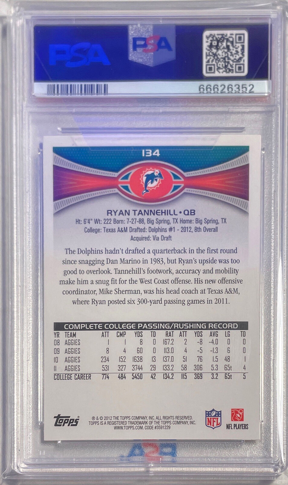 RYAN TANNEHILL 2012 TOPPS PASSING NO BALL VARIATION SSP RC #134 PSA 10 POP 9