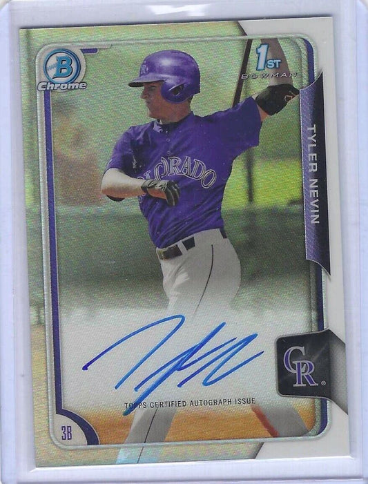 TYLER NEVIN 2015 BOWMAN CHROME 1ST BOWMAN PROSPECT REFRACTOR AUTO #BCA-TN