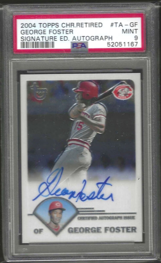 GEORGE FOSTER 2004 TOPPS CHROME RETIRED SIGNATURE EDTN ON CARD AUTO PSA 9 POP 2