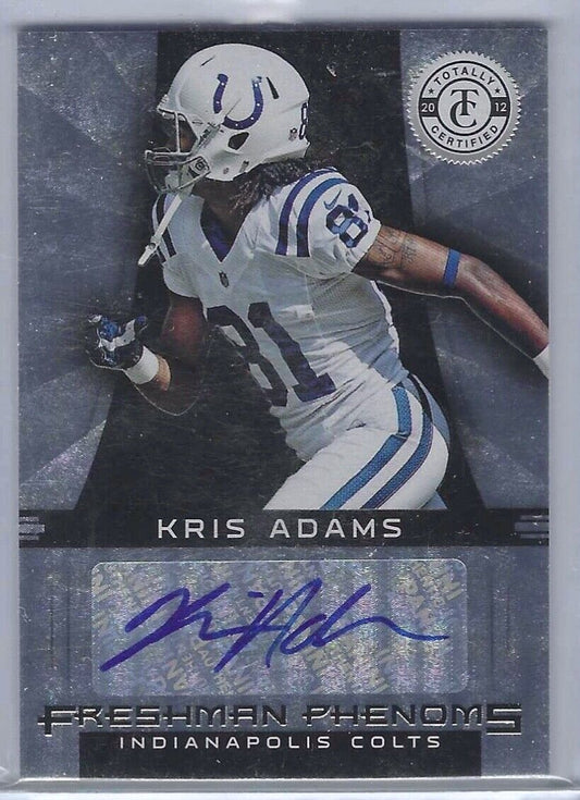 KRIS ADAMS 2012 TOTALLY CERTIFIED FRESHMAN PHENOMS BLACK ROOKIE AUTO RC #D 1/1