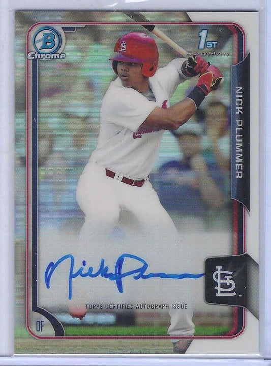 NICK PLUMMER 2015 BOWMAN CHROME 1ST BOWMAN PROSPECT REFRACTOR AUTO #BCA-NP