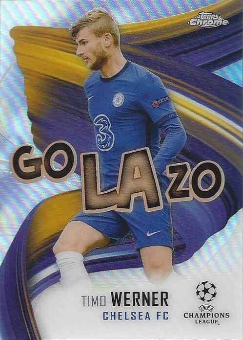 TIMO WERNER 2020-21 TOPPS CHROME CHAMPIONS LEAGUE GO LAZO GOLAZO REFRACTOR