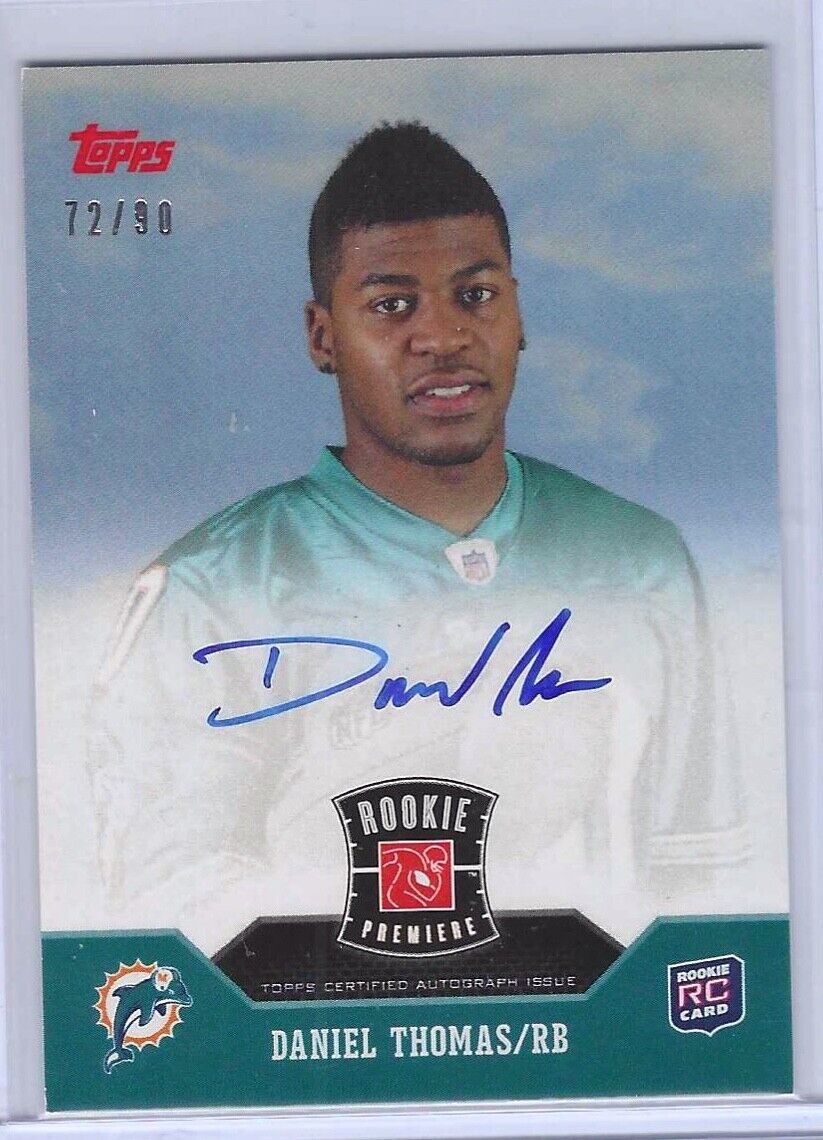DANIEL THOMAS 2011 TOPPS ROOKIE PREMIERE AUTO RC #D /90