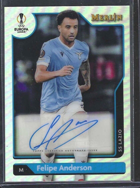FELIPE ANDERSON 2021-22 TOPPS MERLIN UEFA SILVER REFRACTOR AUTO #A-FA