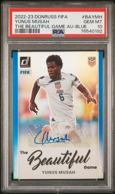YUNUS MUSAH 2022-23 DONRUSS FIFA THE BEAUTIFUL GAME BLUE PRIZM AUTO /99 PSA 10