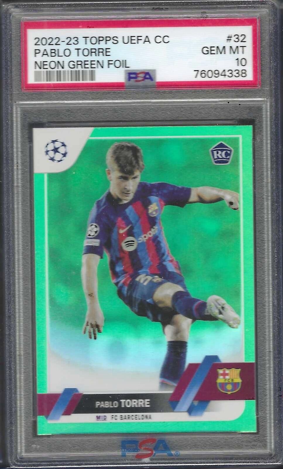 PABLO TORRE 2022-23 TOPPS UEFA NEON GREEN FOIL RC /199 PSA 10 GEM MINT POP 2