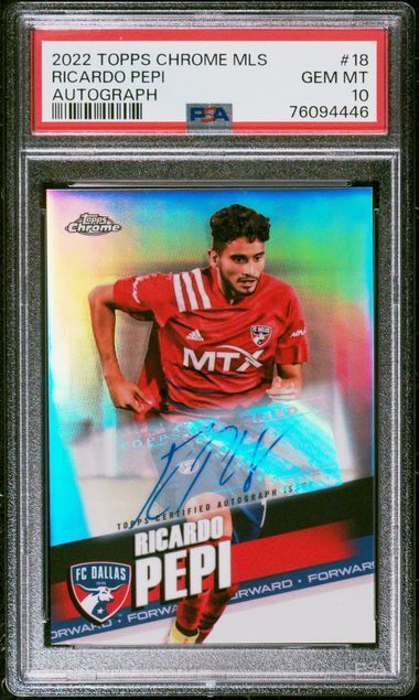 RICARDO PEPI 2022-23 TOPPS CHROME MLS AUTO REFRACTOR #18 PSA 10 GEM MINT POP 7