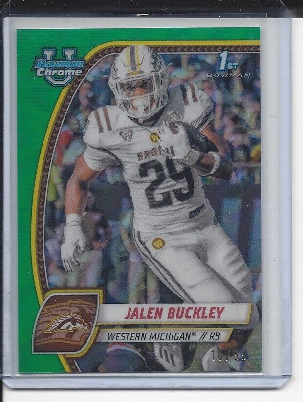 JALEN BUCKLEY 20224 BOWMAN CHROME UNIV 1ST WESTERN MICHIGAN GREEN REFRACTOR /99