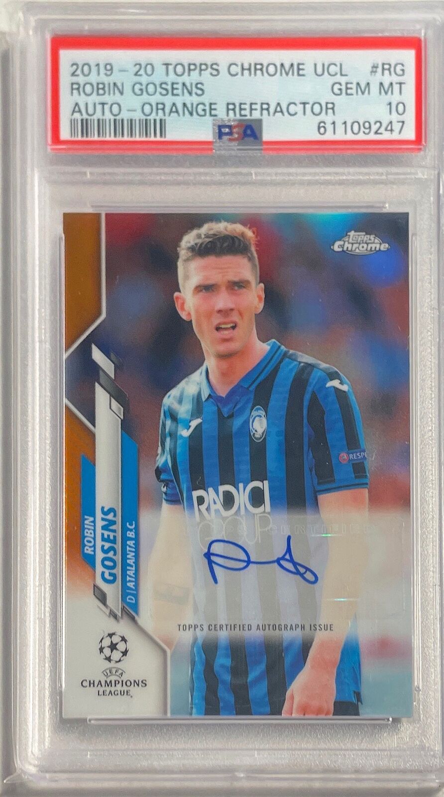 ROBIN GOSENS 2019-20 TOPPS CHROME UCL ORANGE REFRACTOR AUTO /25 PSA 10 POP 1/1