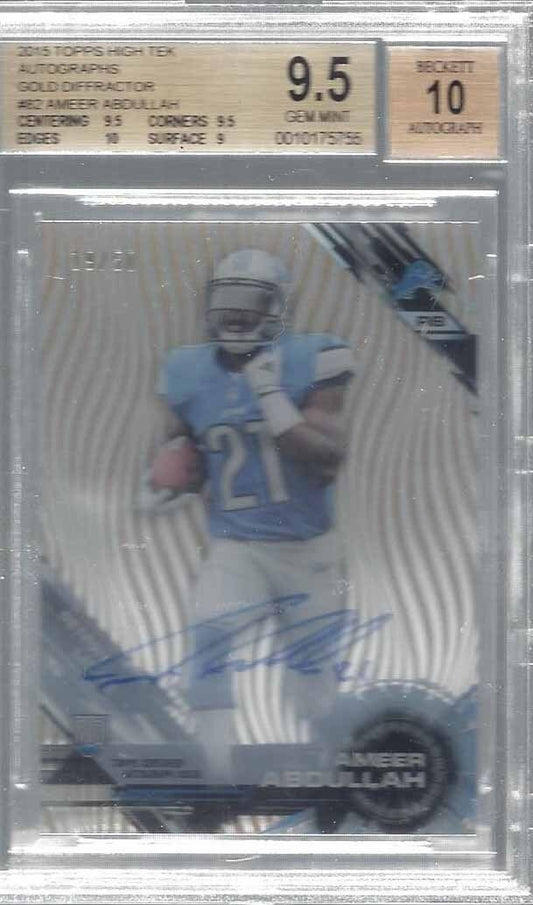 AMEER ABDULLAH 2015 TOPPS HIGH TEK GOLD DIFFRACTOR AUTO RC /50 BGS 9.5 10 POP 3