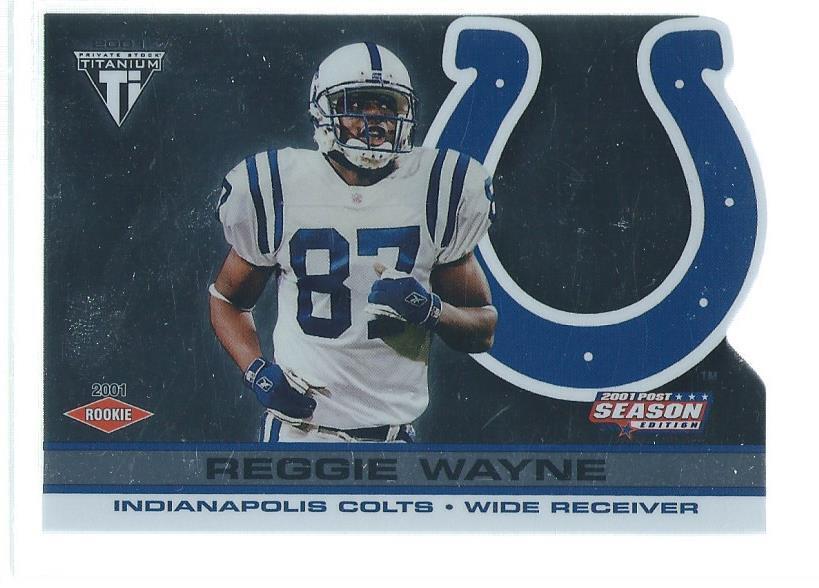 REGGIE WAYNE 2001 PACIFIC TITANIUM POST SEASON EDITION DIE CUT RC #D 696/795
