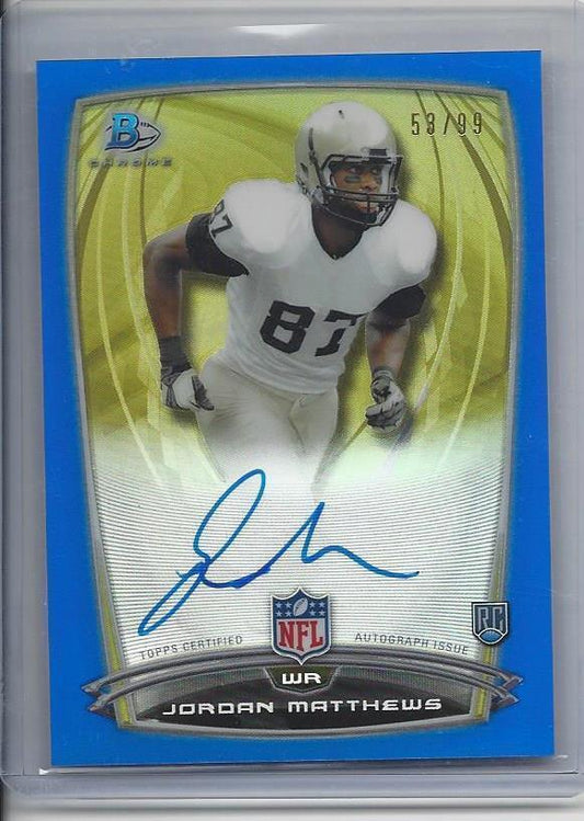 JORDAN MATTHEWS 2014 BOWMAN CHROME COLLEGE BLUE REFRACTOR ON CARD AUTO RC #D /99