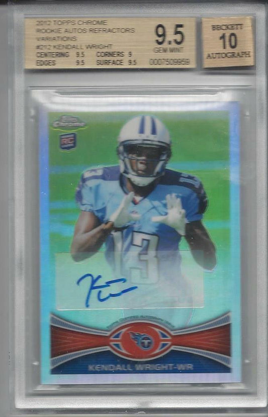 KENDALL WRIGHT 2012 TOPPS CHROME SP VARIATION REFRACTOR AUTO RC BGS 9.5 10 AUTO