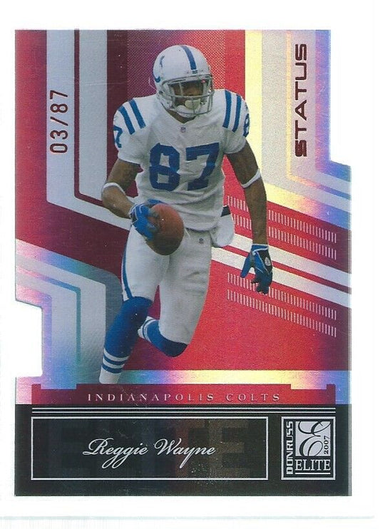 REGGIE WAYNE 2007 DONRUSS ELITE STATUS DIE CUT RED #D 13/87