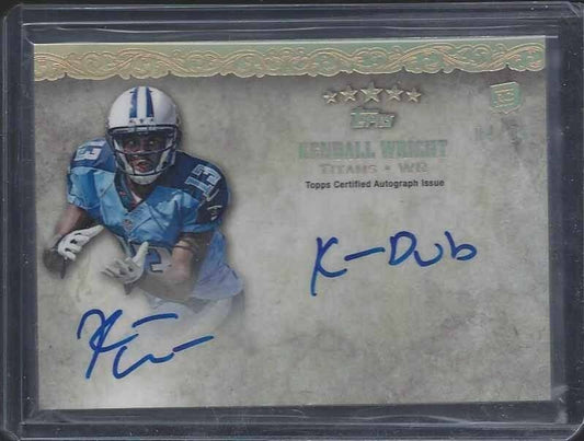 KENDALL WRIGHT 2012 TOPPS FIVE STAR QUOTABLES "K-DUB" INSCRIBED AUTO RC #D /25