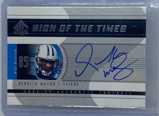 DERRICK MASON 2004 UPPER DECK SP SIGN OF THE TIMES ON CARD AUTO #SOT-MA