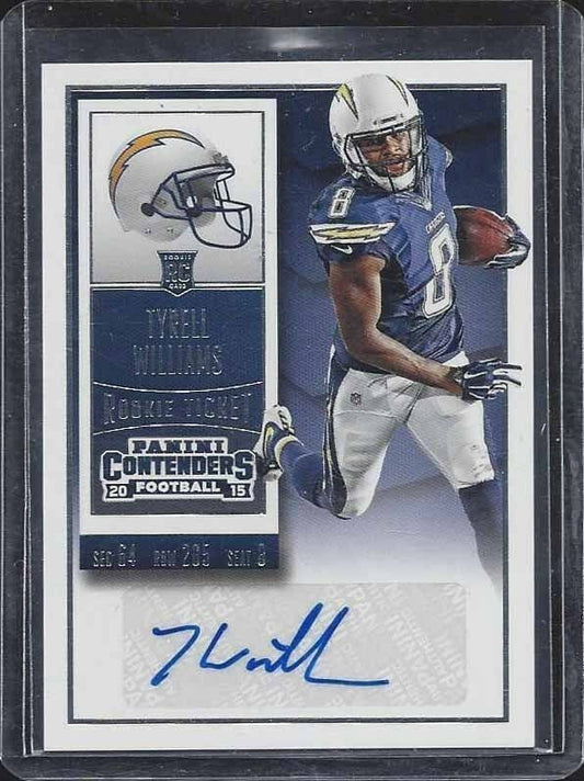 TYRELL WILLIAMS 2015 PANINI CONTENDERS ROOKIE TICKET CHARGERS TRUE RC AUTO #284
