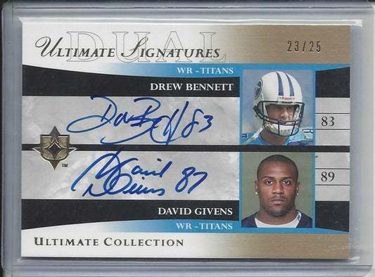 DAVID GIVENS DREW BENNETT 2006 ULTIMATE COLLECTION DUAL ON CARD AUTO #D 23/25