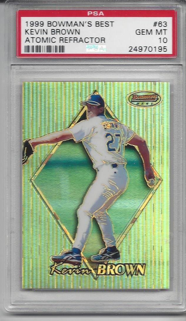 KEVIN BROWN 1999 BOWMANS BEST ATOMIC REFRACTOR #D 7/100 PSA 10 GEM MINT POP 1/1