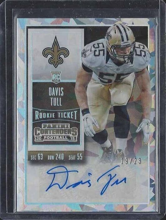 DAVIS TULL 2015 CONTENDERS CRACKED ICE ROOKIE TICKET AUTO RC #D 19/23
