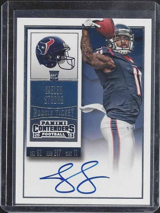 JAELEN STRONG 2015 CONTENDERS ROOKIE TICKET VARIATION ON CARD AUTO RC SP #216