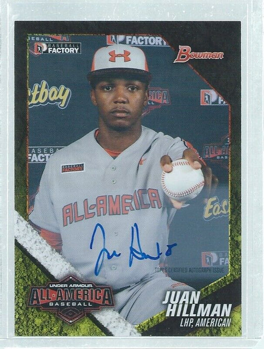 JUAN HILLMAN 2014 BOWMAN UNDER ARMOUR ALL AMERICA ON CARD AUTO PROSPECT #D /199