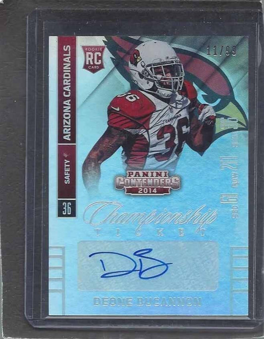 DEONE BUCANNON 2014 CONTENDERS CHAMPIONSHIP TICKET VARIATION AUTO RC #D 11/99