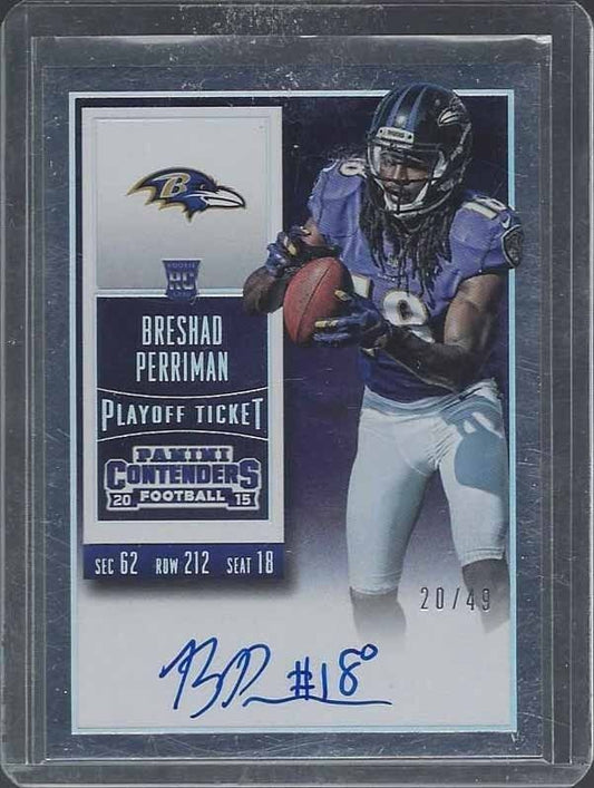 BRESHAD PERRIMAN 2015 CONTENDERS PLAYOFF TICKET VARIATION ON CARD AUTO RC #D /49