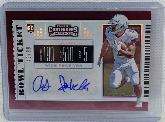 ANDY ISABLELLA 2019 PANINI CONTENDERS DRAFT PICKS BOWL TICKET AUTO RC #D 43/99
