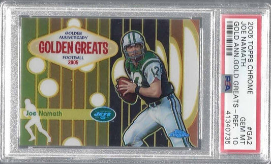 JOE NAMATH 2005 TOPPS CHROME GOLD ANNIVERSARY GOLDEN GREAT REFRACTOR /100 PSA 10