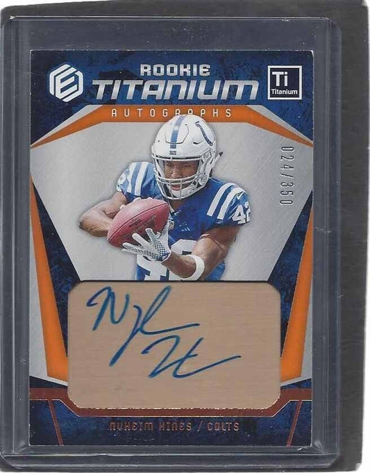 NYHEIM HINES 2018 PANINI ELEMENTS ROOKIE TITANIUM COLTS AUTO #D 24/350