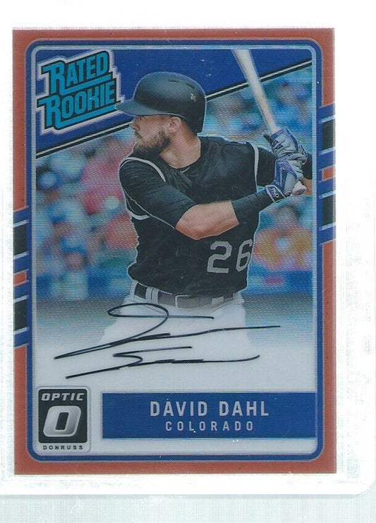 DAVID DAHL 2017 DONRUSS OPTIC RATED ROOKIE ON CARD AUTO ORANGE RC #D 11/99